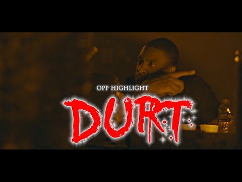 Durt - OPP HIGHLIGHT(Official Video) #DreamerzWorldd