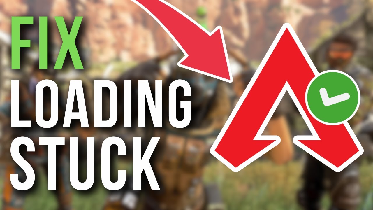 How To Fix Apex Legends Stuck In Loading Screen - Full Tutorial