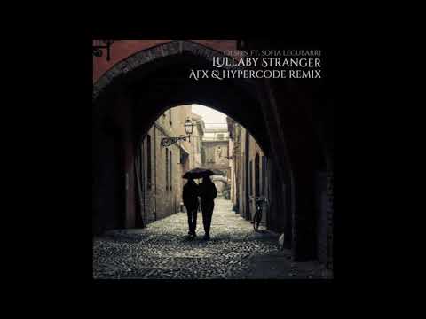Olsein Feat. Sofia Lecubarri - Lullaby Stranger (AFX & Hypercode Remix)