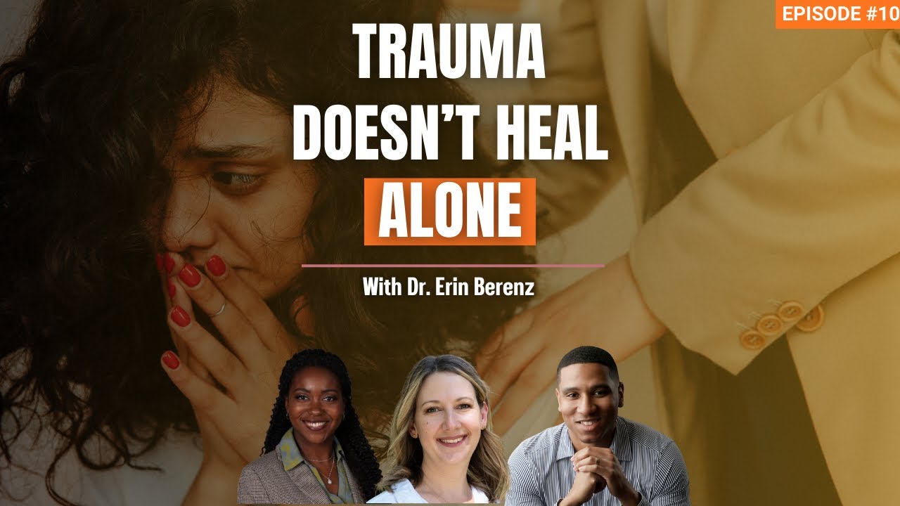 Why Trauma Doesn’t Heal on Its Own — and What Actually Helps| EP 10