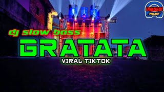 Download lagu DJ SLOW BASS VIRAL!!! GRATATA STYLE 69 PROJECT mp3