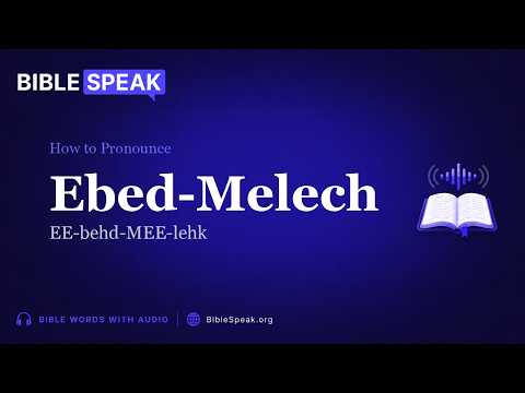 How to Pronounce Ebed-Melech video thumbnail