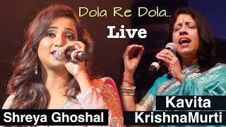 Shreya Ghoshal Vs Kavita Krishnamurti Live - Dola Re Dola | Devdas | Desi Unplugged