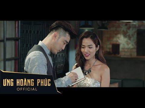 ƯNG HOÀNG PHÚC | NGƯỜI TA NÓI 2017 | OFFICIAL MV
