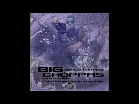 DopeyThaMac x Cutty Banks - BIG CHOPPAS (feat. Fully Valintino) (Official Audio)