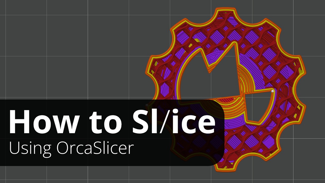 Beginner's guide to slicing (using OrcaSlicer) - 3D printing mastery