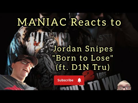 MANIAC Reacts to Jordan Snipes - Born to Lose (ft. D1N Tru) (REACTION) | HE AIN'T LOSING!!!