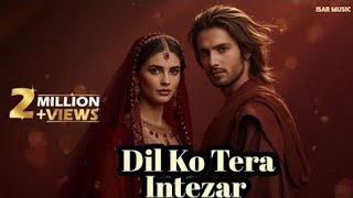 Download lagu Dil Ko Tera Intezaar | Tere Tasveer Se Baat Karta Hoon Hun | Heart Touching Sufi Song | Hindi Song mp3