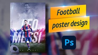 football poster design | photoshop time-lapse