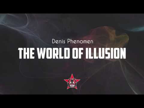 Denis Phenomen - The World Of Illusions