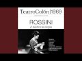 Il Barbiere di Siviglia : Oh, cielo (Buenos Aires 19/08/1969 Restauración 2023)