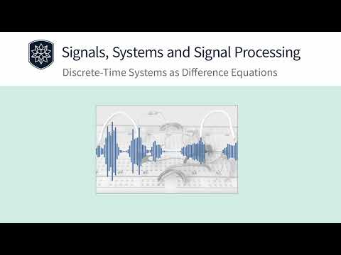 Lesson 10. Discrete Time Systems as Difference Equations