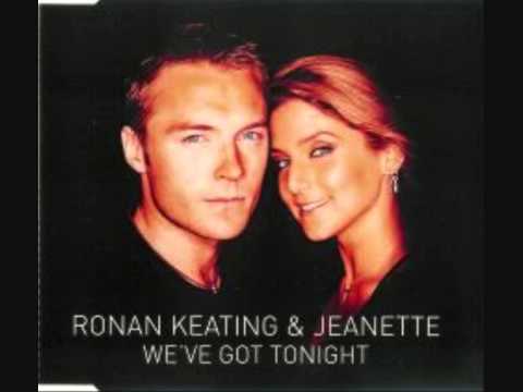 we've got tonight ronan keating jeanette ♥