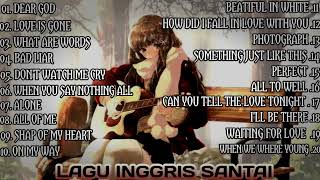 Download lagu LAGU INGGRIS SANTAI TERBARU DAN TERPOPULER||BEST LOVE ENGLISH ACOUSTIC SONGS mp3 Download lagu LAGU INGGRIS SANTAI TERBARU DAN TERPOPULER||BEST LOVE ENGLISH ACOUSTIC SONGS mp3