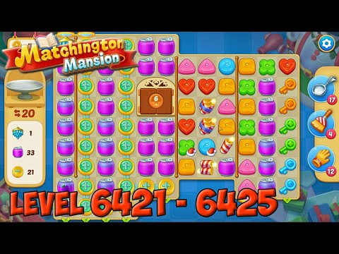 Matchington Mansion level 6421 - 6425 🏠 Magic Tavern HD
