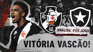 VASCO VENCE O CLÁSSICO CONTRA O BOTAFOGO | ANÁLISE PÓS-JOGO | VASCO 2 X 0 BOTAFOGO