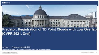 My talk on PREDATOR: Registration of 3D Point Clouds with Low Overlap, CVPR, 2021, Oral