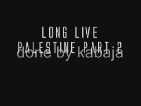 Long live palestine part 2 Lowkey feat.Dam, The Narcicyst,Eslam Jawad, Shadia Mansour..
