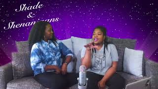 Shade & Shenanigans Ep. 29 w/ Tanedra Howard video