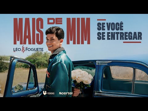 Se Você Se Entregar - Léo Foguete