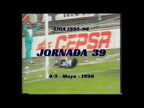 All Goals Spanish League 1995-1996 - First Division - Matchday 39