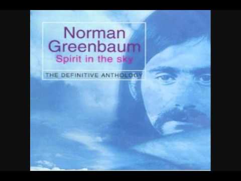 Spirit In The Sky Norman Greenbaum