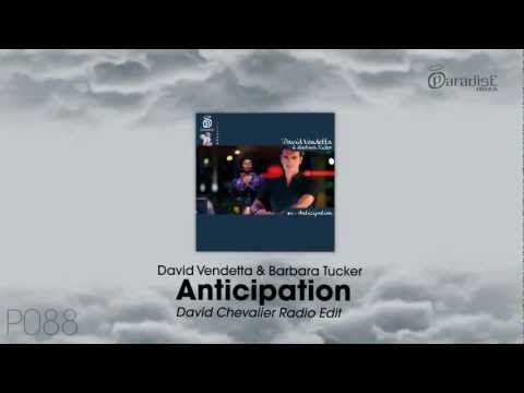 David Vendetta & Barbara Tucker - Anticipation (David Chevalier Radio Edit)