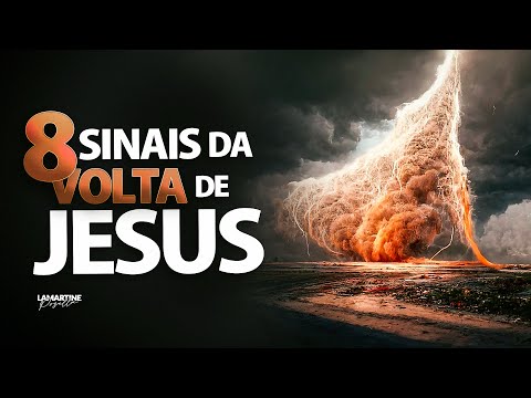 8 SINAIS ATUAIS DA VOLTA DE JESUS