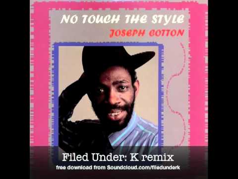 No Touch The Style (Filed Under: K remix)