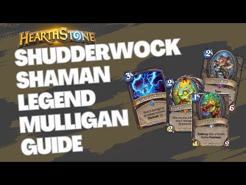 Legend Shudderwock Shaman Mulligan Guide | Wild Hearthstone