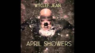 Wyclef Jean   April Shower Mixtape   Haitian V Intro   Hatian V DatPiff Exclusive