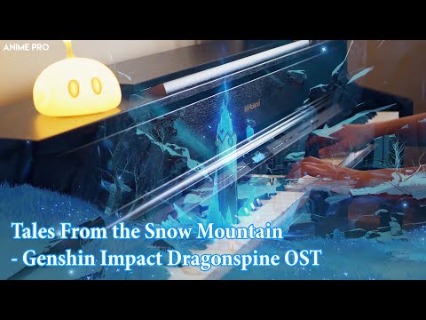 Tales From the Snow Mountain - Genshin Impact Dragonspine OST Medley | Piano
