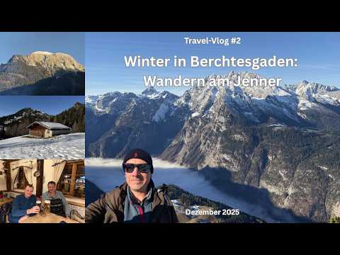 Berchtesgaden im Winter: Wandern am Jenner - Travel-Vlog #2