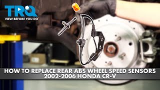 How to Replace Rear ABS Wheel Speed Sensors 2002-2006 Honda CR-V