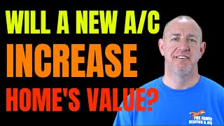Does a New AC Unit Add Value to a Home? 2022