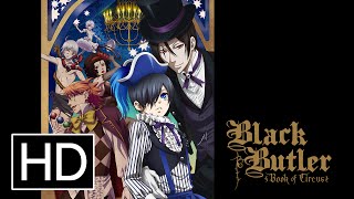 Black Butler: Book of CircusAnime Trailer/PV Online