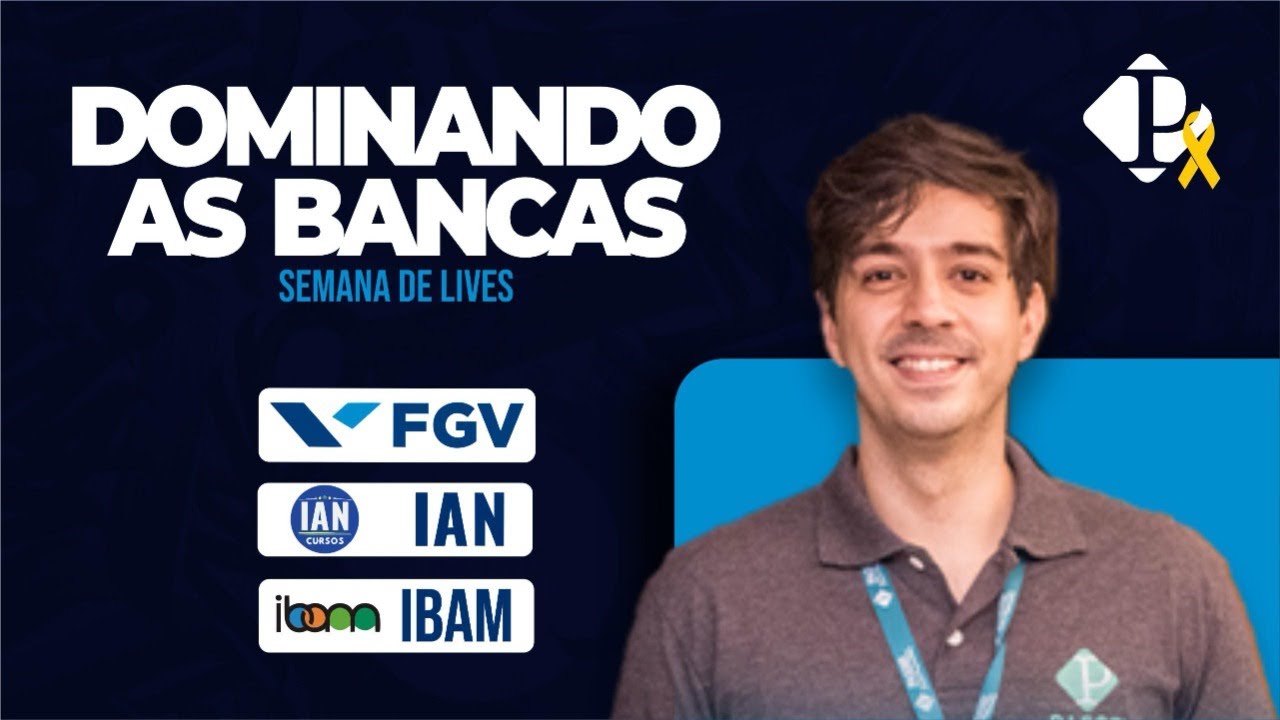 Dominando as Bancas - IAN/ FGV e IBAM - Português
