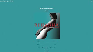 rihanna - breakin&#39; dishes (sped up)