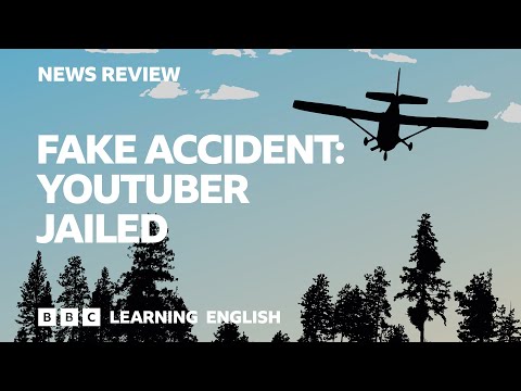 跟著BBC一起看新聞標題學英文：YouTuber 因製造假意外入獄 (Fake accident: YouTuber jailed: BBC News Review)