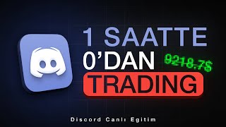 1 saatte sıfırdan trading stratejisi (discord canlı eğitim)