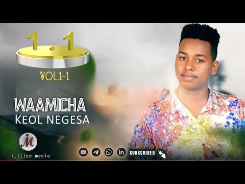 Keol Negesa - Waamicha - New Ethiopian Oromo Music 2023