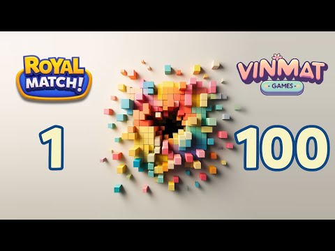 Royal Match - Level 1 - Level 100