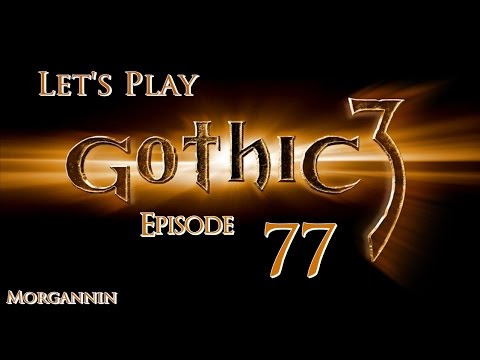 GOTHIC 3 - Part 77 [The Orc Arena] Let's Play Walkthrough