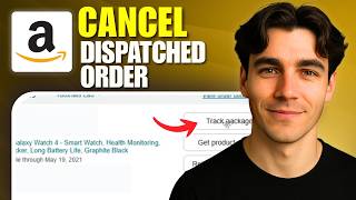 How To Cancel A Dispatched Order On Amazon (Tutorial 2026)