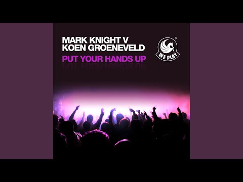 Put Your Hands Up (Dabruck & Klein Remix)