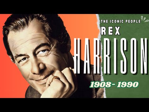 Rex Harrison: More Than Just Henry Higgins