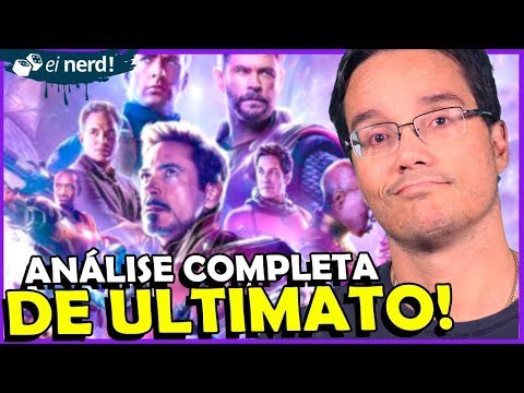 VINGADORES ULTIMATO: ANÁLISE COMPLETA (COM TEORIAS)