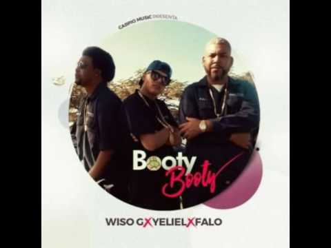 Yeliel Ft. Wiso G Y Falo - Booty Booty