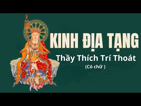 🌸 Kinh Địa Tạng Thầy Thích Trí Thoát Trì Tụng ( có chữ) - Đạo Phật Mỗi Ngày🌸