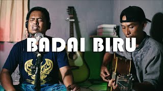 Download lagu BADAI BIRU COVER BY SURYA JOST ONO S... mp3